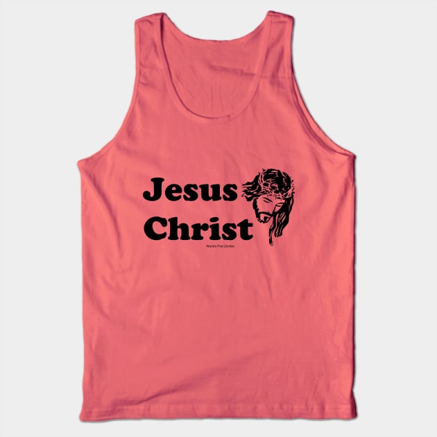 Jesus Christ: World's First Zombie Tank Top by zombill